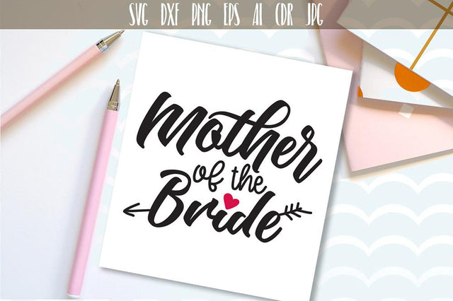 Mother Of The Bride SVG, DXF, EPS, PNG files SVG VectorSVGdesign 