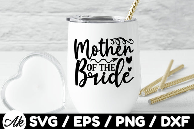 Mother of the bride svg SVG akazaddesign 