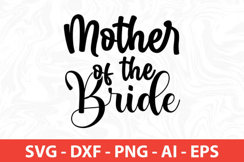 mother of the bride- SVG SVG nirmal108roy 