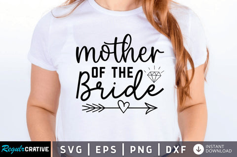 Mother of the bride SVG SVG Regulrcrative 