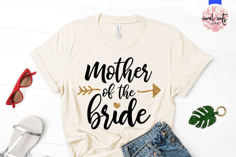 Mother of the bride – Wedding SVG EPS DXF PNG SVG CoralCutsSVG 