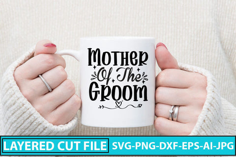 Mother Of The Groom SVG Cut File SVG Syaman 