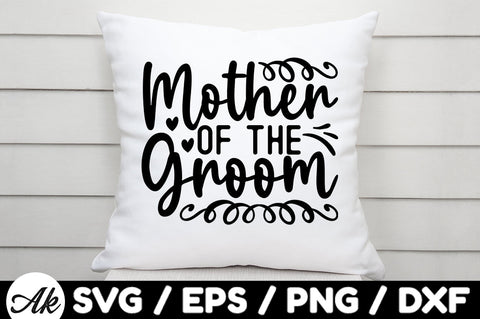 Mother of the groom svg SVG akazaddesign 