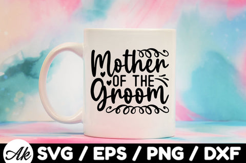 Mother of the groom svg SVG akazaddesign 