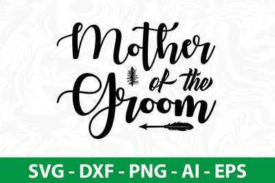 Mother of the Groom svg SVG nirmal108roy 