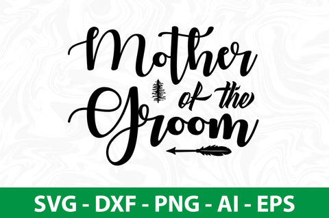 Mother of the Groom svg SVG nirmal108roy 