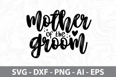 mother of the groom svg SVG orpitasn 