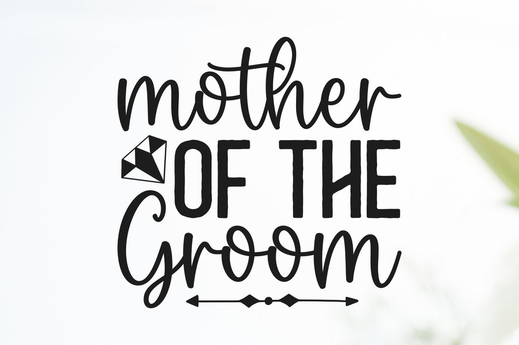 Mother of the groom SVG - So Fontsy