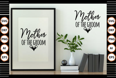 Mother of the Groom svg SVG shah alam 
