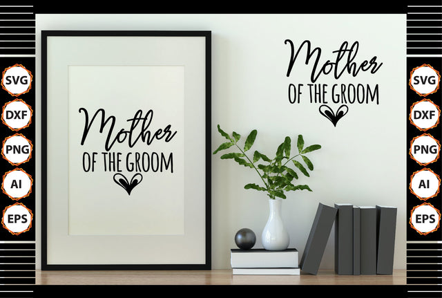 Mother of the Groom svg SVG shah alam 