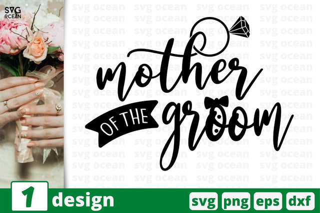 Mother of the groom, Wedding quotes cricut svg SVG SvgOcean 