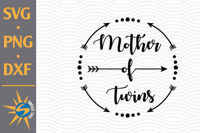 Mother of Twins SVG, PNG, DXF Digital Files Include SVG SVGStoreShop 
