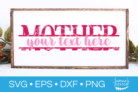 Mother Split Monogram SVG SVG SavanasDesign 