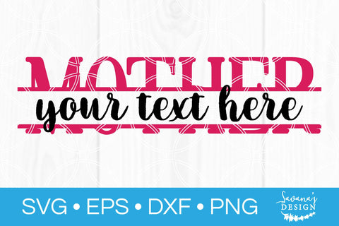 Mother Split Monogram SVG SVG SavanasDesign 