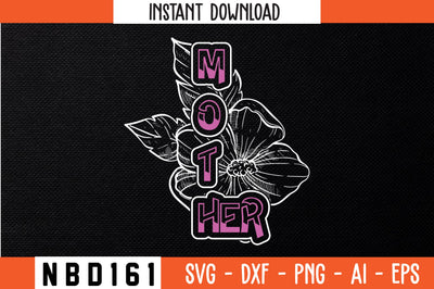 MOTHER T-Shirt Design SVG Nbd161 