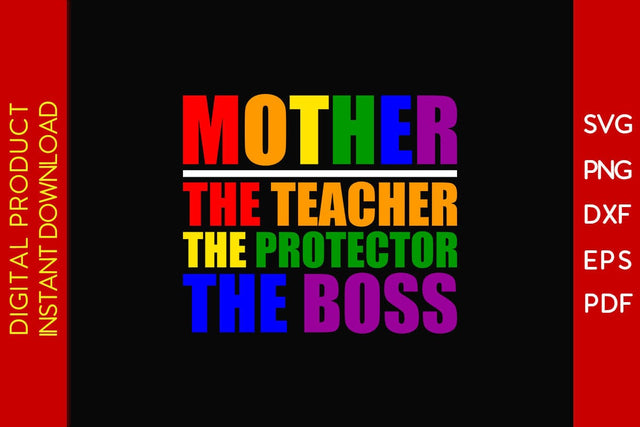 Mother The Teacher The Protector The Boss Mother's Day SVG PNG PDF Cut File SVG Creativedesigntee 