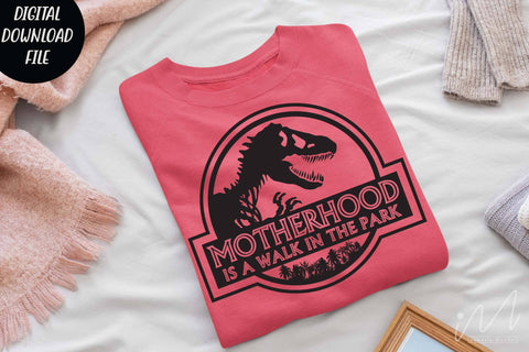 Motherhood is a walk in the park svg, Motherhood t shirt svg, mom t shirt svg, gift for mom svg, mom cricut, happy mother's day t shirt, cut files,Jurassic park svg SVG Isabella Machell 