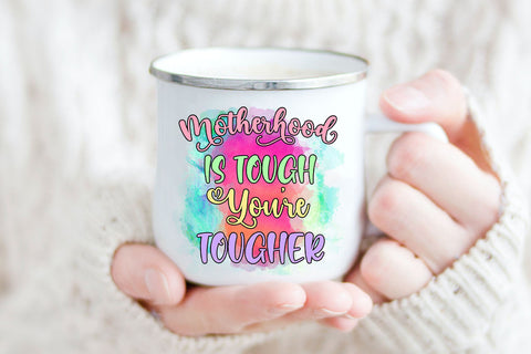 Motherhood Is Tough Sublimation I Mothers Day Sublimation Sublimation Happy Printables Club 