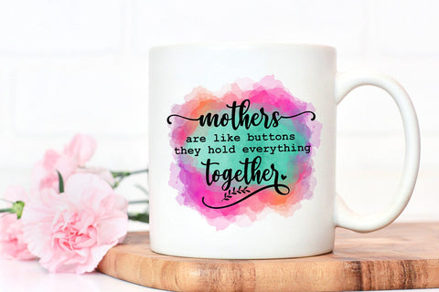 Mothers are Like Buttons- Mother's Day Sublimation I Mom PNG - So