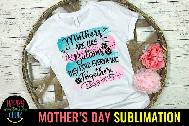 Mothers are Like Buttons- Mothers Day Sublimation-Mom PNG Sublimation Happy Printables Club 