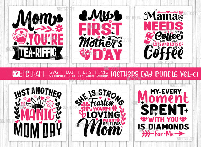 Mother's Day Bundle Vol-01 | Mom Youre Teariffic Svg | My First Mothers Day Svg | Just Another Manic Mom Day Svg | Mama Needs Coffee Lots And Lot's Of Coffee Svg | Mothers Quote Design SVG ETC Craft 
