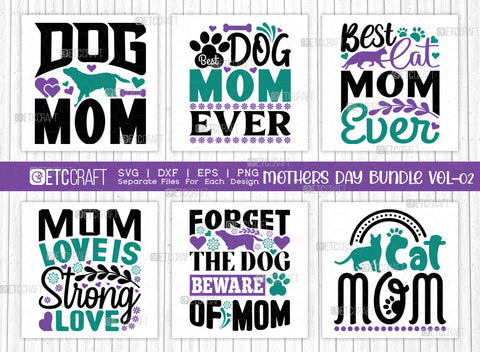 Mother's Day Bundle Vol-02 | Dog Mom Svg | Best Dog Mom Ever Svg | Best Cat Mom Ever Svg | Cat Mom Svg | Mothers Quote Design SVG ETC Craft 
