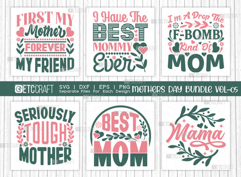 Mother's Day Bundle Vol-05 | First My Mother Forever My Friend Svg | I Have The Best Mommy Ever Svg | Seriously Tough Mother Svg | Best Mom Svg | Mothers Quote Design SVG ETC Craft 