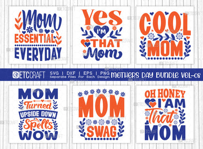 Mother's Day Bundle Vol-08 | Mom Essential Everyday Svg | Yes I'm That Mom Svg | Cool Mom Svg | Mom Swag Svg | Mothers Quote Design SVG ETC Craft 