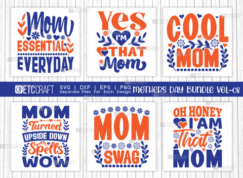 Mother's Day Bundle Vol-08 | Mom Essential Everyday Svg | Yes I'm That Mom Svg | Cool Mom Svg | Mom Swag Svg | Mothers Quote Design SVG ETC Craft 