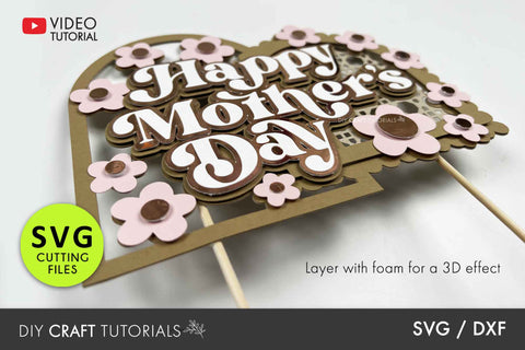 Mothers Day Cake Topper SVG SVG DIY Craft Tutorials 