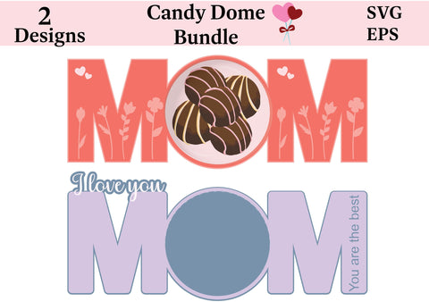 Mother's Day candy dome SVG 3D Paper ElenDesigns 