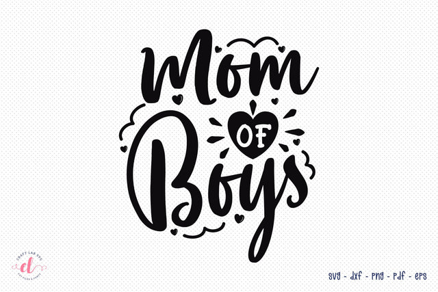 Mothers Day Funny Design, Mom Of Boys SVG SVG CraftLabSVG 