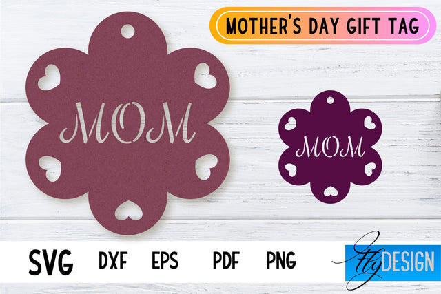 Mother’s Day Gift Tag SVG Design | Mom SVG Design | Gift Tag SVG File SVG Fly Design 
