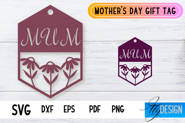Mother’s Day Gift Tag SVG Design | Mom SVG Design | Gift Tag SVG File SVG Fly Design 