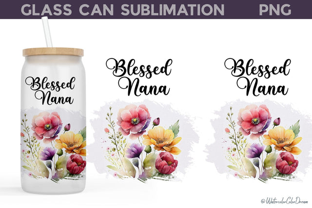 Mothers Day Glass Can | Blessed Nana Glass Can Sublimation WatercolorColorDream 