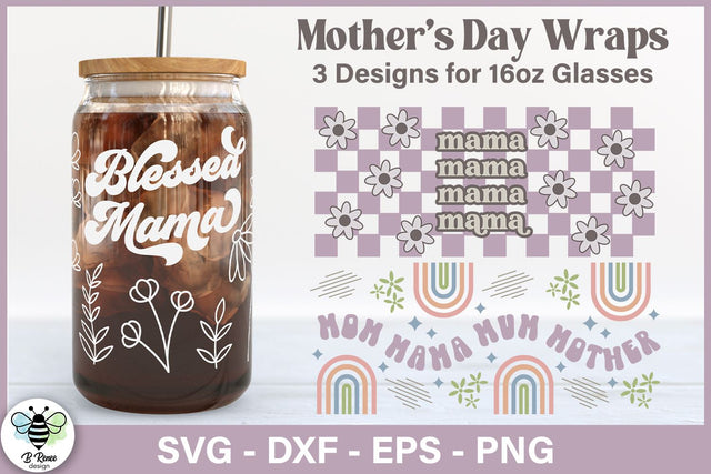 Mother's Day Glass Can SVG Wraps SVG B Renee Design 