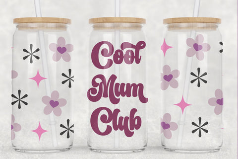 Mother's Day Glass Can Wrap | Cool Mum Club SVG SVG B Renee Design 