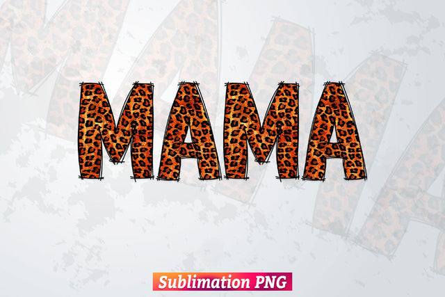 Mothers Day Mama Mom Cheetah Leopard T shirt Design Png Sublimation Printable Files Sublimation DesignDestine 