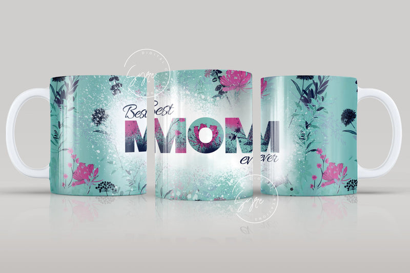 Mother's Day Mug Wrap Design, Best Mom Ever, Wild Flower Mug, Mug For Mom, Gift for Mother, 11 & 15 Oz Mug Cricut Press Sublimation, Floral Sublimation Syre Digital Creations 
