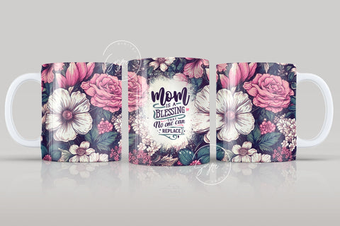 Mother's Day Mug Wrap Design, Floral Mug Wrap, Mug For Mom, Mom Quote Tumbler, Gift for Mother, 11 & 15 Oz Mug Cricut Press Sublimation Sublimation Syre Digital Creations 