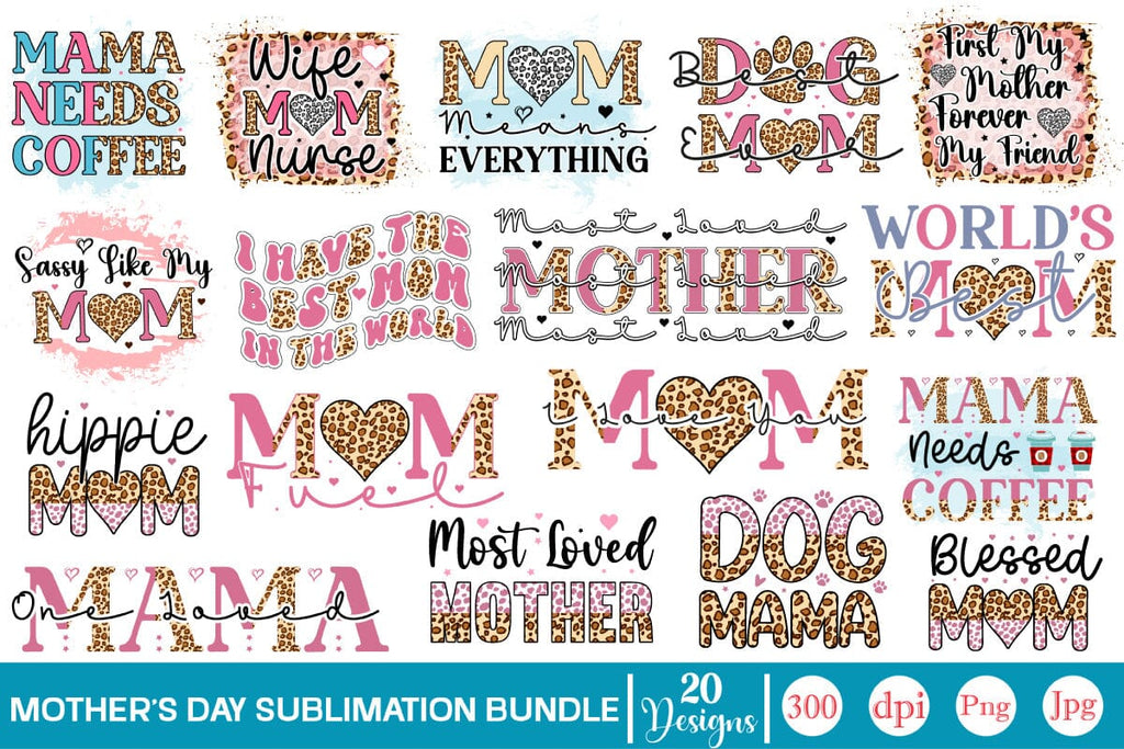 Mother's Day Sublimation Bundle Sublimation SVGs,Quotes and Sayings ...