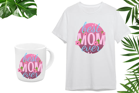 Mother's Day sublimation design png - Best Mom Ever Sublimation LuckyTurtleArt 