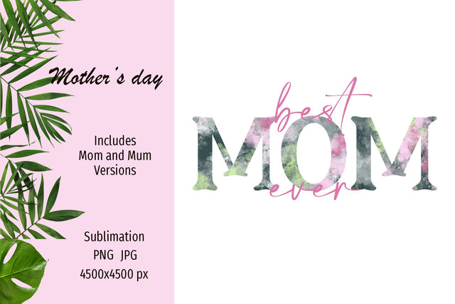 Mother's Day sublimation design png - Best Mum Ever Sublimation LuckyTurtleArt 
