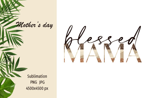 Mother's Day sublimation design png - Blessed Mama Sublimation LuckyTurtleArt 
