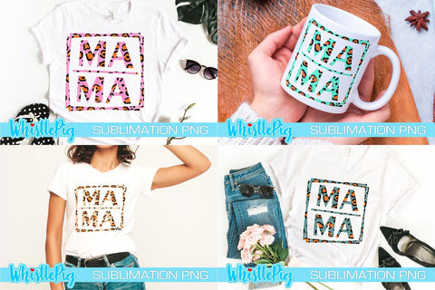 Mothers Day Sublimation Mother's Day Sublimation Mom Mama Mom Life Mama Life Ma Ma Sublimation Leopard Print Sublimation Bundle Sublimation Sublimation Whistlepig Designs 