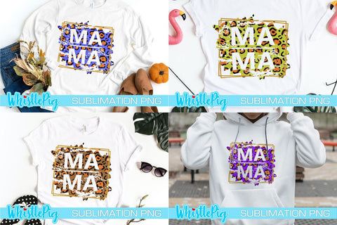Mothers Day Sublimation Mother's Day Sublimation Mom Mama Mom Life Mama Life Ma Ma Sublimation Leopard Print Sublimation Bundle Sublimation Sublimation Whistlepig Designs 