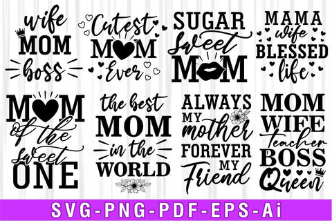 Mothers Day SVG Bundle, Funny Mom Life Quotes SVG Bundle SVG D2PUTRI, SVG BUNDLE, SUBLIMATION BUNDLE, T SHIRT DESIGNS BUNDLE 