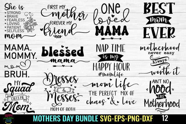 Mothers Day SVG Bundle I Mom Quotes SVG Bundle I Cut Files SVG Happy Printables Club 