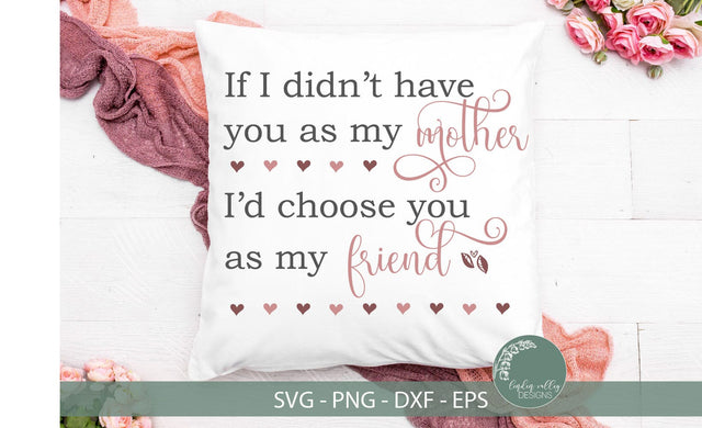 Mother's Day SVG-Choose You As My Friend SVG-Mom SVG SVG Linden Valley Designs 
