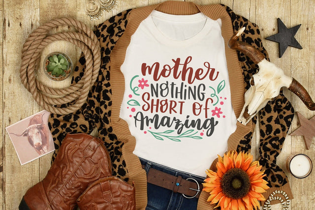 Mother's Day SVG Cut File | Mother Nothing Short Of Amazing SVG dapiyupi store 